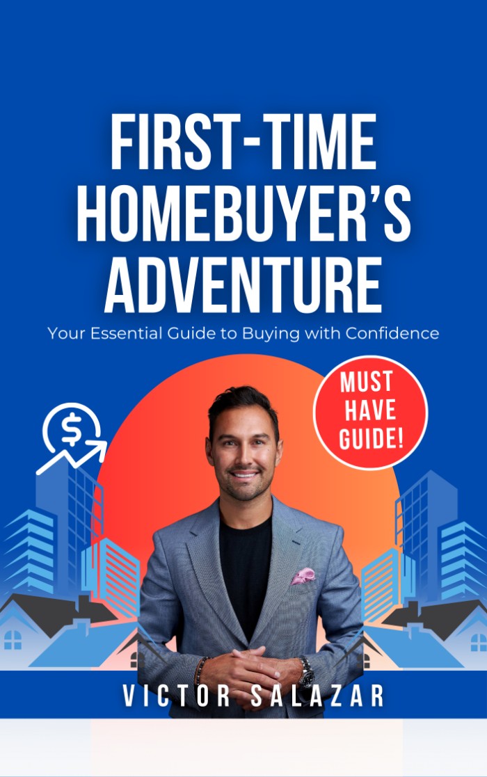 First-Time Homebuyer’s Adventure guide by Victor Salazar